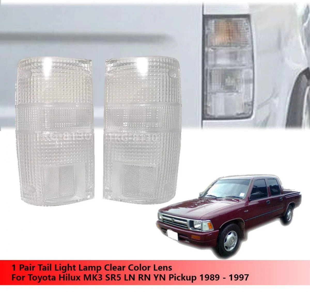 2 x Rear Tail Light Lenses for Toyota Hilux MK3 (1989-1997) Clear