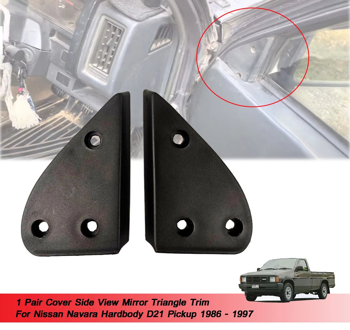 Side View Mirror Triangle for Nissan Navara D21 (1986-1997)