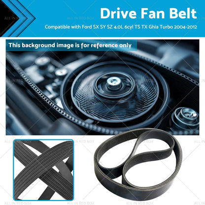 Drive Fan Belt for Ford SX SY SZ 4.0L 6cyl TS TX Ghia Turbo (2004-2012)