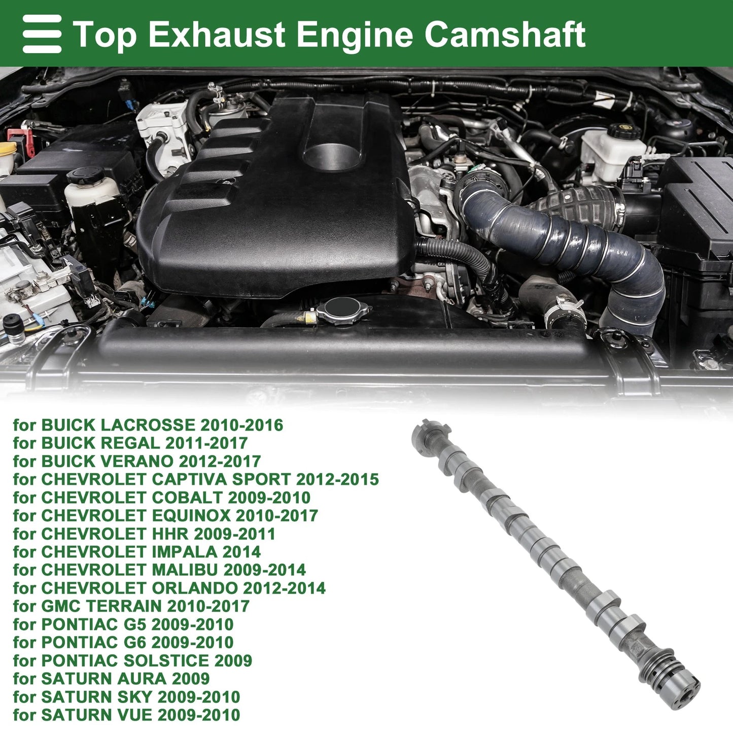 Top Exhaust / 1 Pc / Engine Camshaft for BUICK LACROSSE (2010–2016)