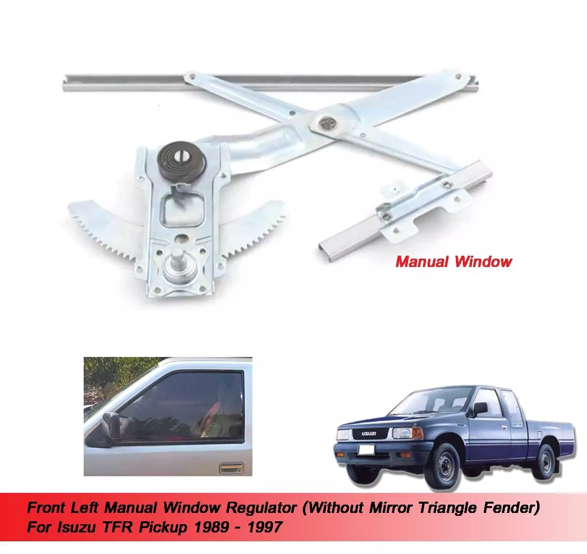 Window Regulator FL for Isuzu TFR / Holden Rodeo (1989-1997)