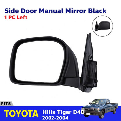 Side Mirror Rear View Manual LH Fits Toyota Hilux Tiger D4D MK4 UTE 2002-04 D05