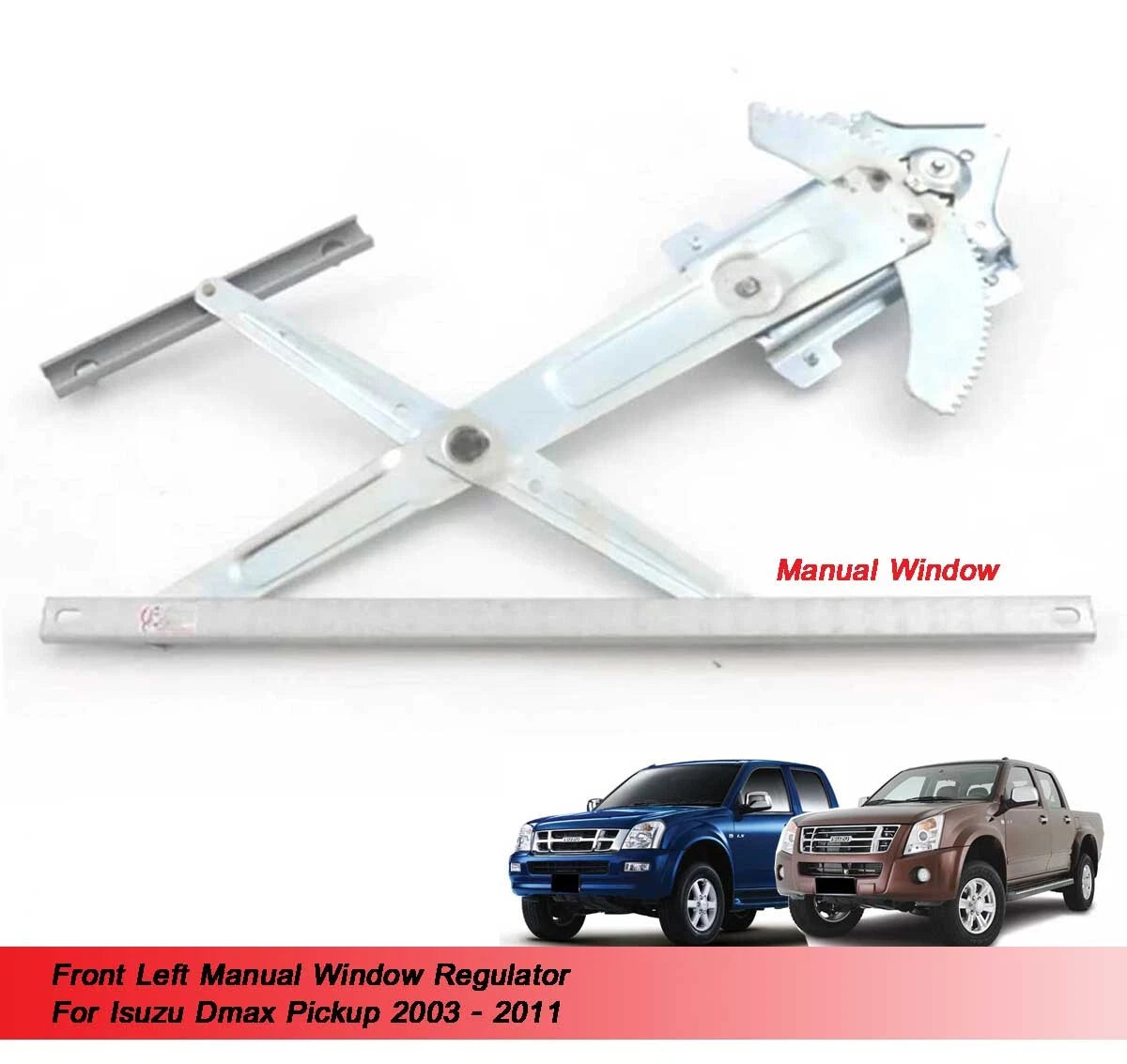 FL Window Regulator for Isuzu Dmax (2003-2011)