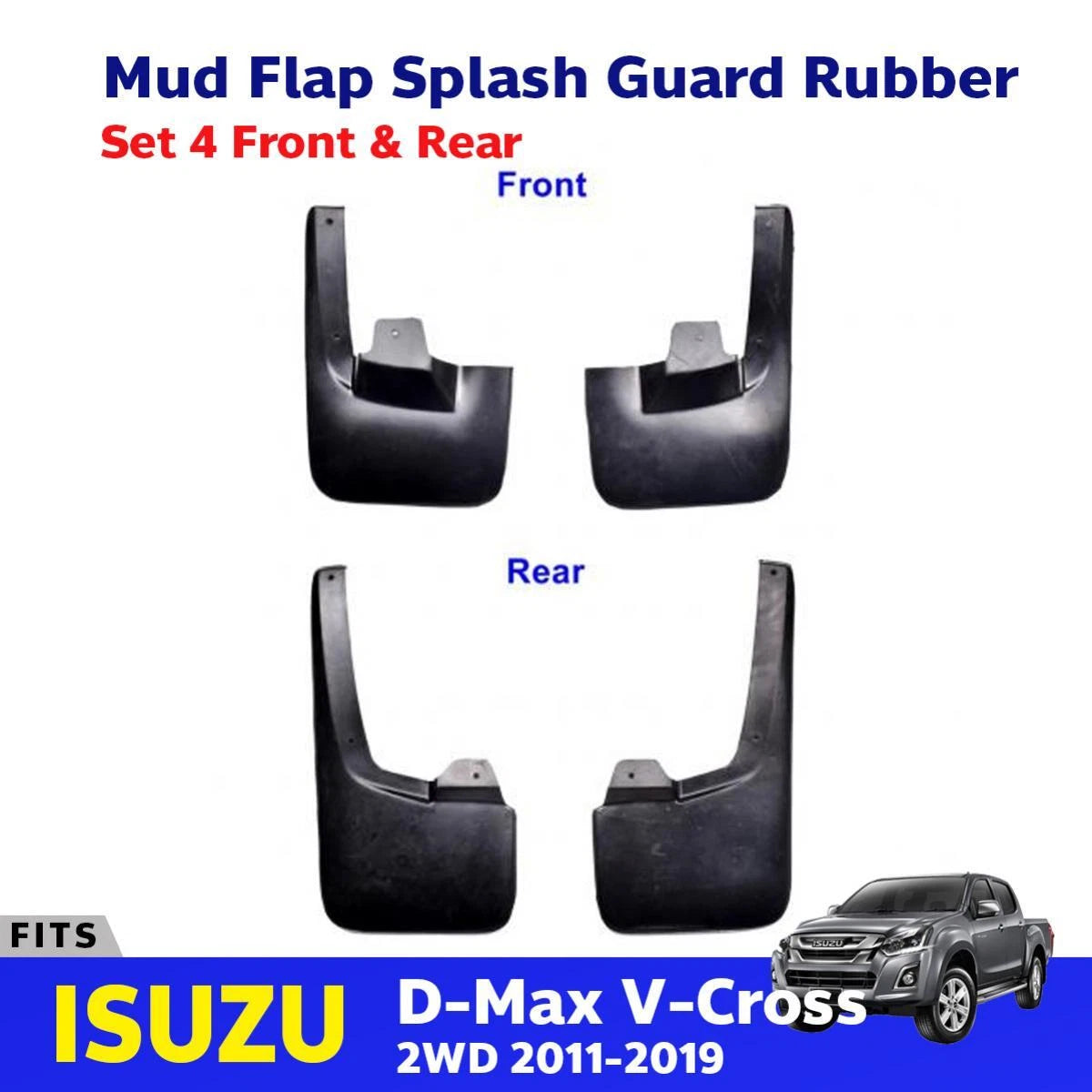 Splash Guard Mud Flap Rubber Set 4 Fits Isuzu D-Max V-Cross 2WD UTE 2011-19 D05