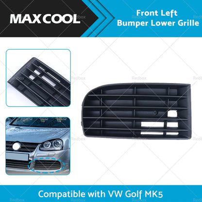 Lower Grille for VW Golf MK5 2004-2008 Left Side Black