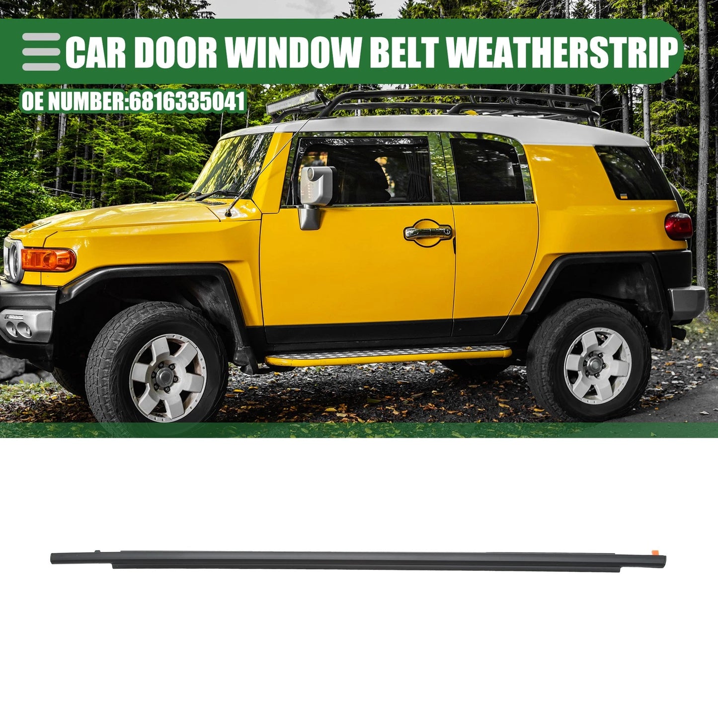 Front Left Door Window Belt Weatherstrip for Toyota FJ Cruiser (2007-2014)