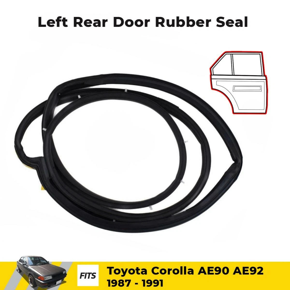 Door Rubber Seal Weatherstrip L-R Fits Toyota Corolla AE90 AE92 4D 1987-91 D10