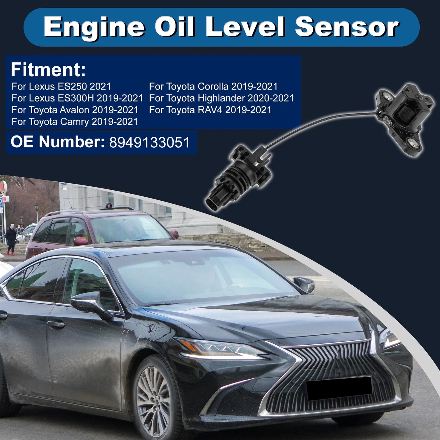 Engine Oil Level Sensor for Lexus ES250 (2021–2021)