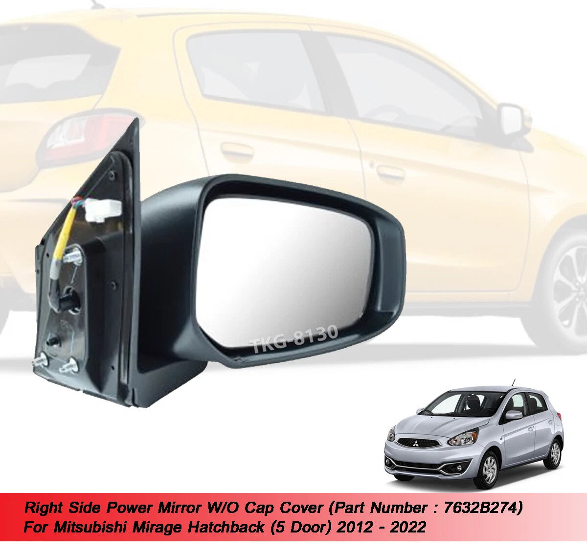 RH Power Mirror for Mitsubishi Mirage Hatchback (2012-2022)
