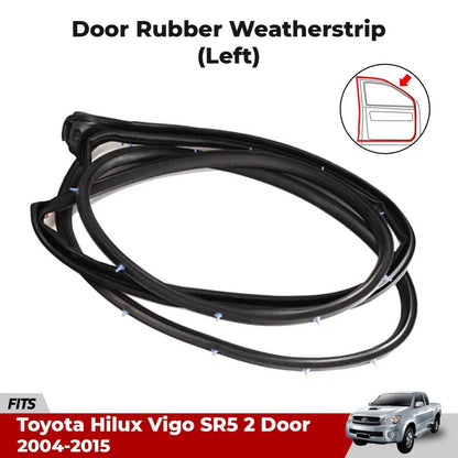 Door Rubber Seal Weatherstrip LH+FR Fits Toyota Hilux Vigo SR5 UTE 2005-15 D09
