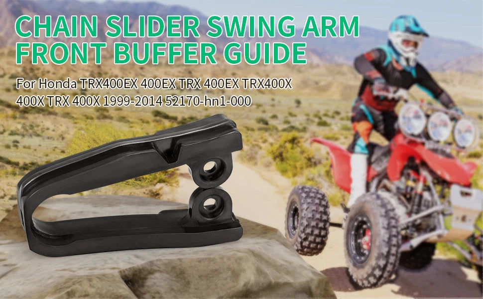 Chain Slider Swing Arm Front Buffer Guide for Honda TRX 400EX/400X (1999–2014)