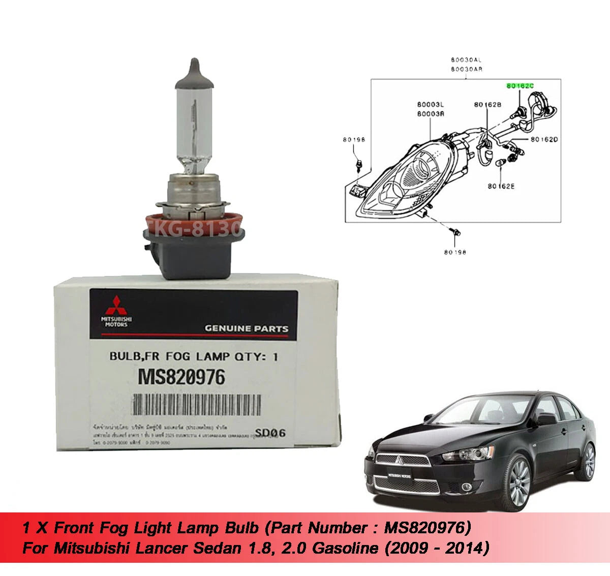Fog Light Bulb for Lancer Sedan 1.8, 2.0 (2009-2014)