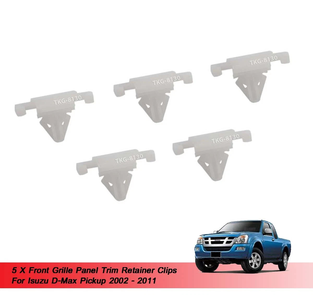 5 x Front Grille Clips for Holden Rodeo (2002-2011)