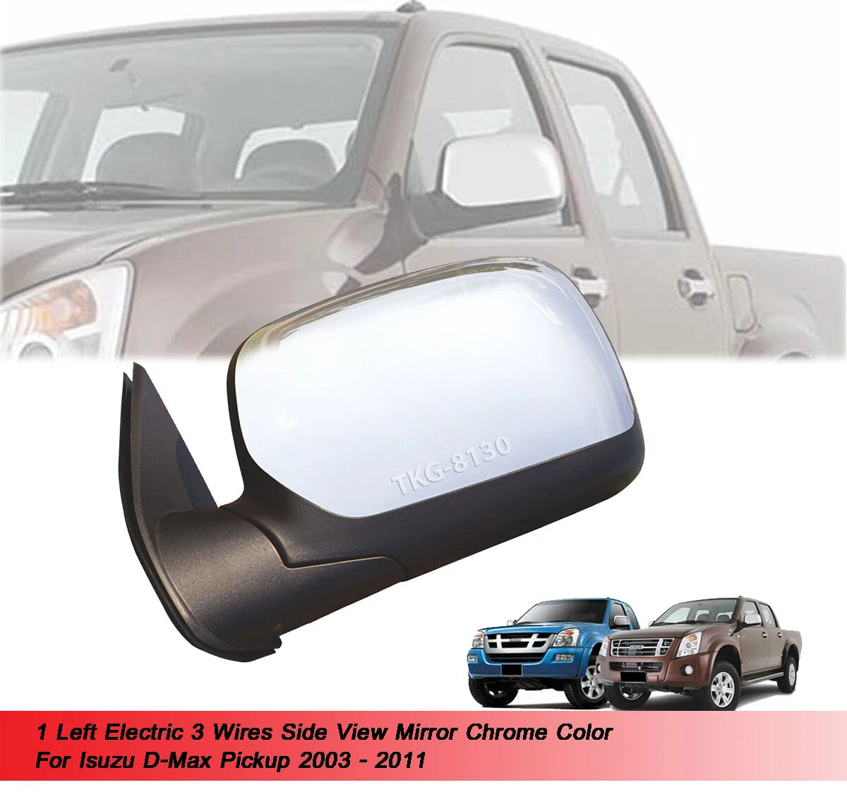 LH Electric Side Mirror Chrome for Isuzu D-Max DMax (2003-2011)