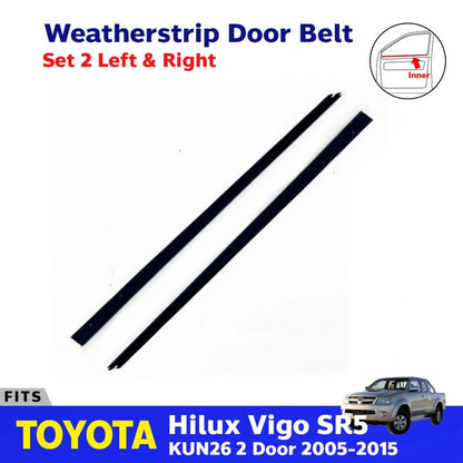 Inner Weatherstrip Door Belt Front L+R Fits Toyota Hilux Vigo SR5 2D UTE 2005-15