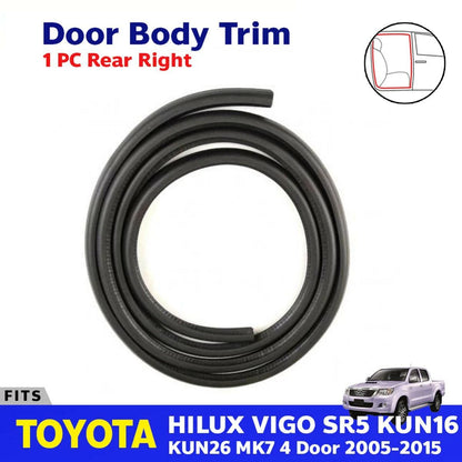 Door Body Trim Rubber Seal Rear RH Fits Toyota Hilux Vigo SR5 4D Pickup 2005-15