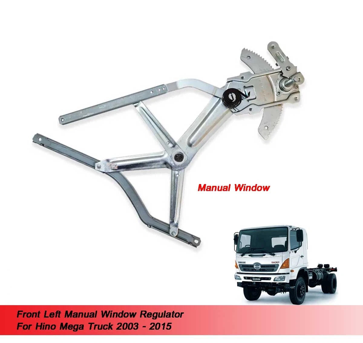 Window Regulator for Hino Mega (2003-2015)