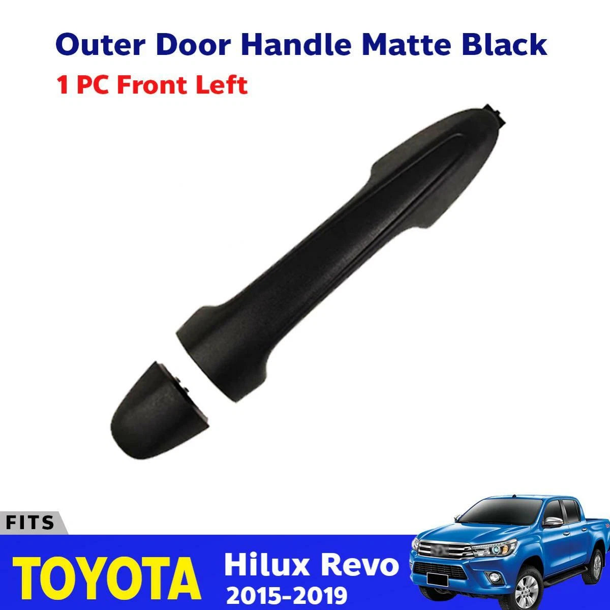 Outer Door Handle Black Matte Front Left Fits Toyota Hilux Revo SR5 UTE 2015-19
