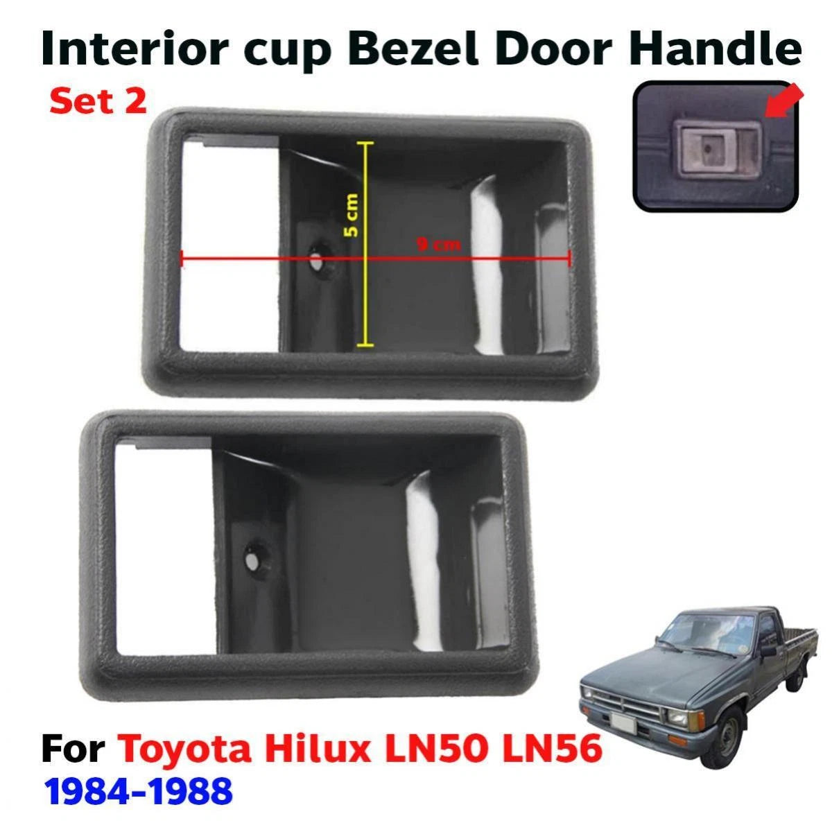 2X Bezel Inner Door Handle Cup Fits Toyota Hilux UTE Pickup 4-Runner 1984-1988