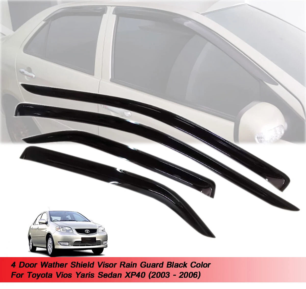 4 x Door Visor Rain Guards for Toyota Vios Yaris Sedan (2003-2006)