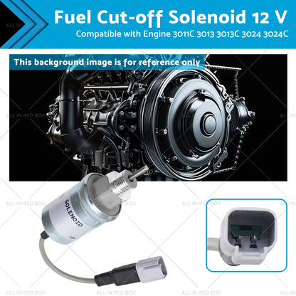 Fuel Cut-off Solenoid 12V for Engine 3024C, 3011C, 3013, 3013C, 3024