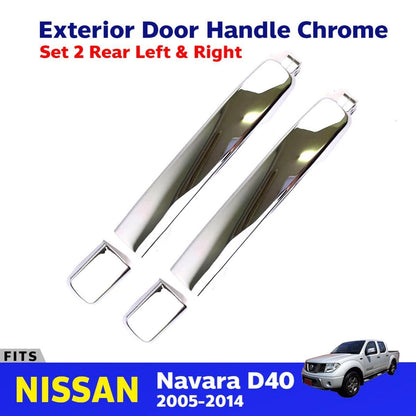 Exterior Door Handle Chrome RL+RR Fits Nissan Navara D40 4D Pickup 2005-14 D06