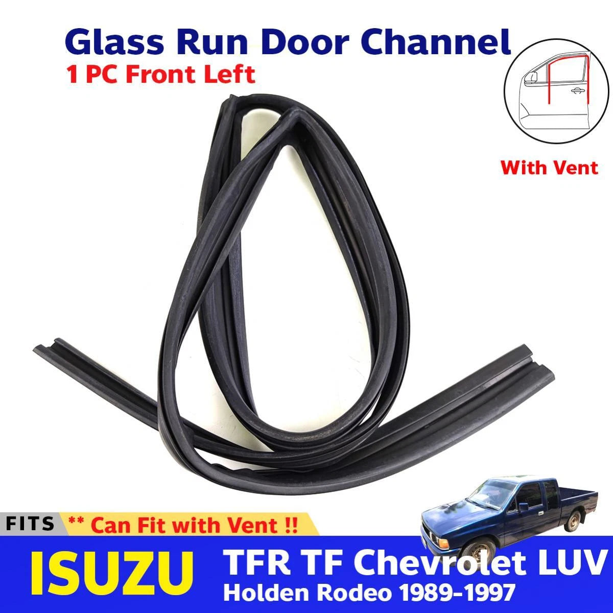 Glass Run Door Channel w Vent Front LH Fits ISUZU TFR Holden Rodeo 1989-97 D12