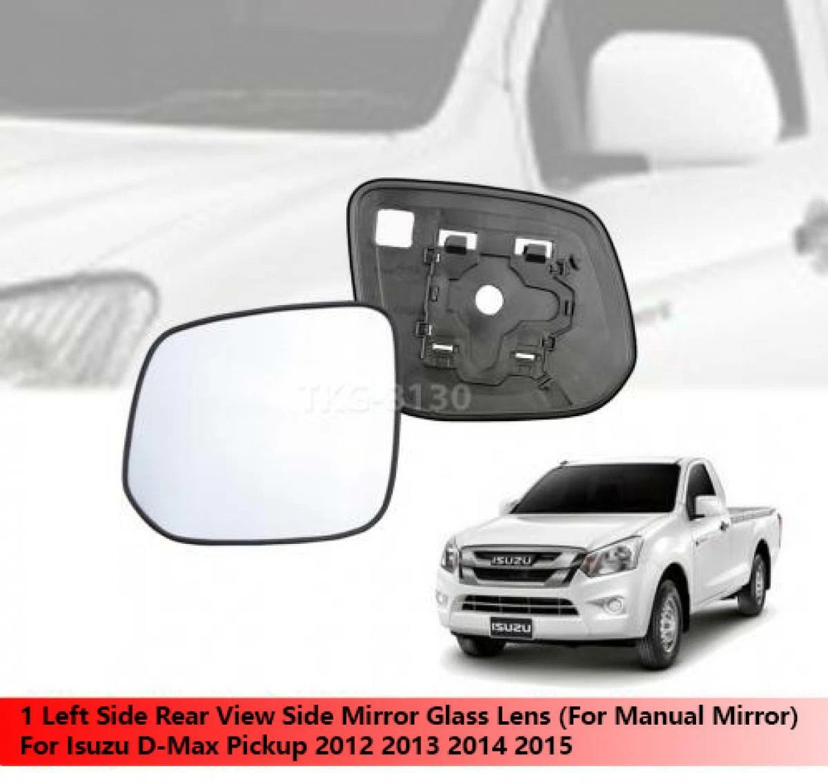 Left Side Mirror Glass Lens for Isuzu D-Max Dmax (2012-2015)