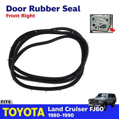 Door Rubber Seal RH Front Fits Toyota Land Cruiser FJ60 BJ60 HJ60 FJ62 80-90 D10