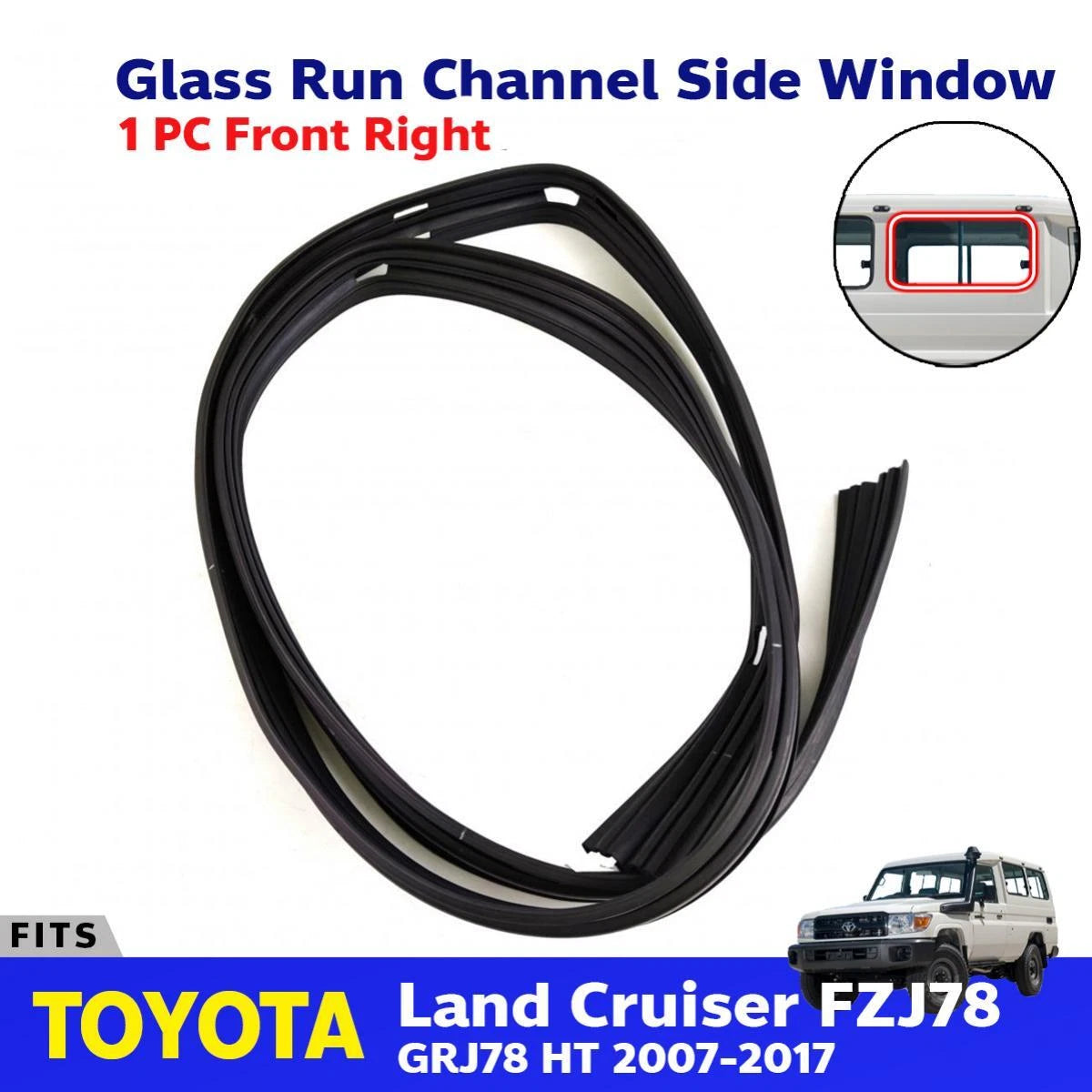Glass Run Channel Side Window FR Fits Toyota Land Cruiser FZJ78 HT 2007-17 D01