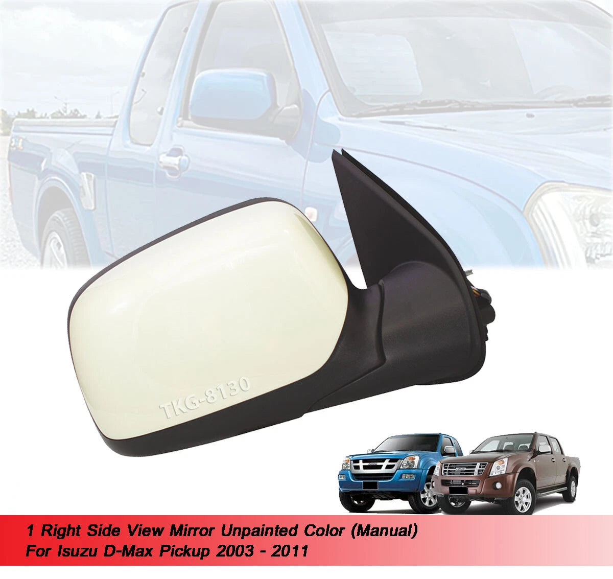 Manual Side View Mirror for Isuzu D-Max DMax (2003-2011)