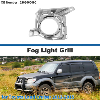 Front Right Fog Light Grill for Toyota Land Cruiser (2012–2015)