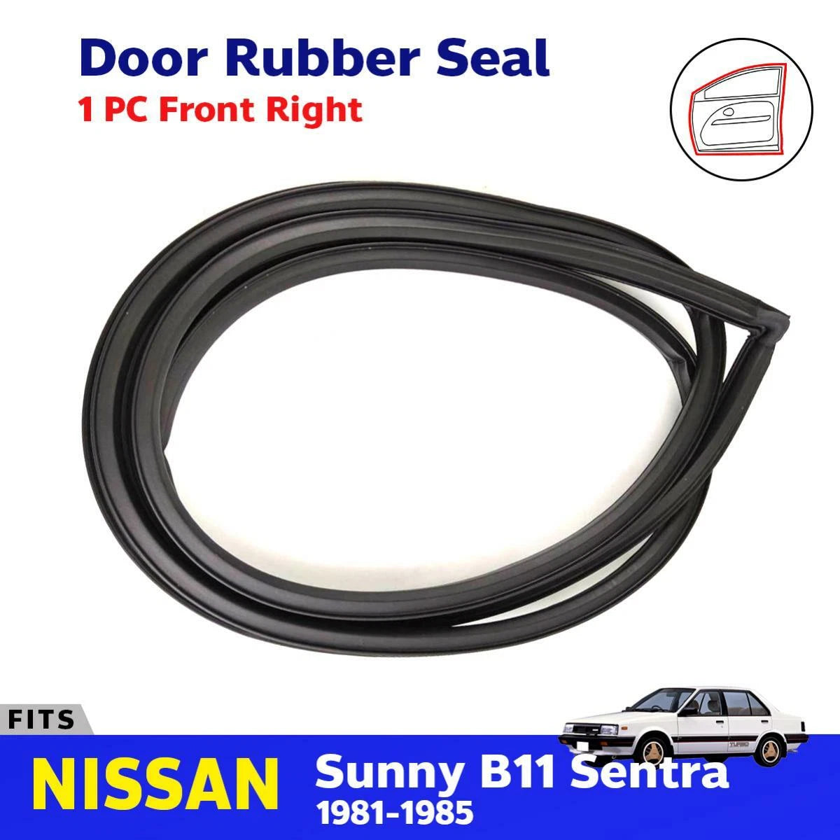 Door Rubber Weatherstrip Front RH Fits Nissan Sentra Sunny B11 4D SED 1981-85