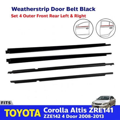 Out Weatherstrip Door Belt Set 4 BK Fit Toyota Corolla Altis 4D SED 2008-13 D05