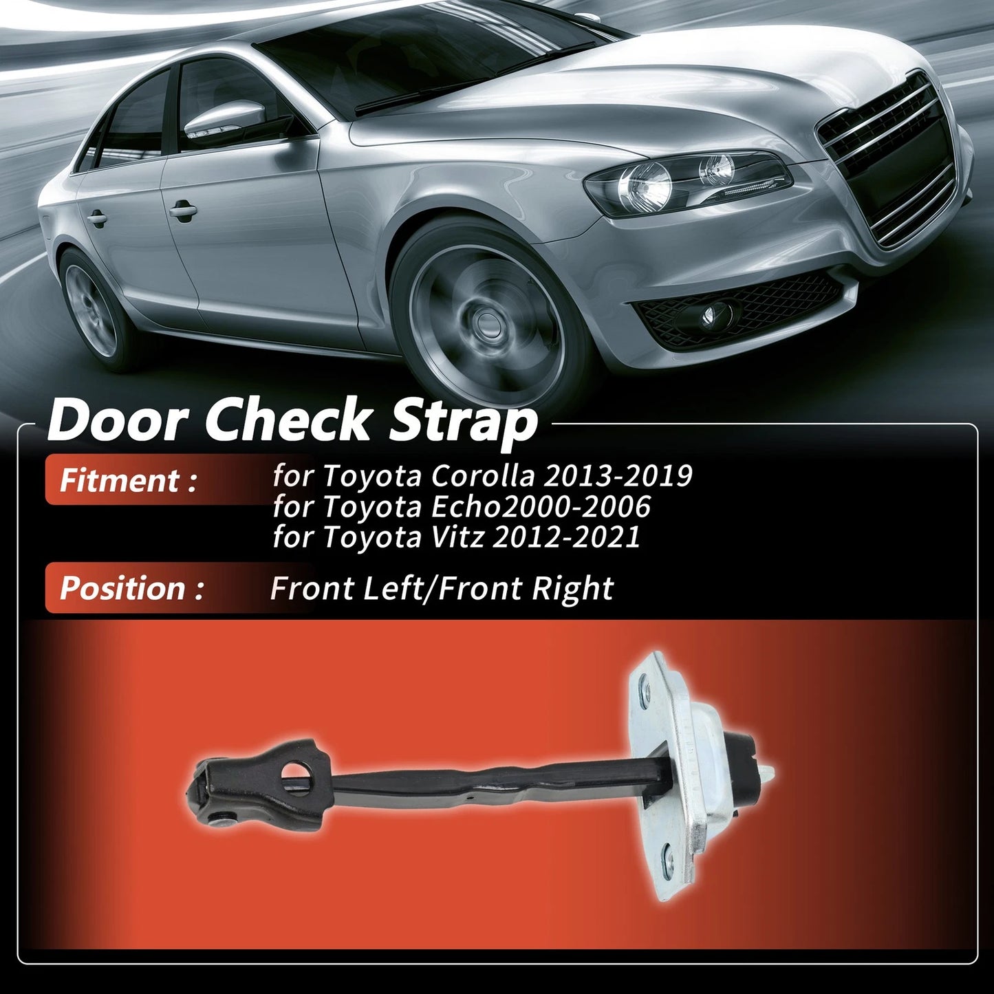 Front Left/Right Door Check Strap for Toyota Corolla (2013-2019)