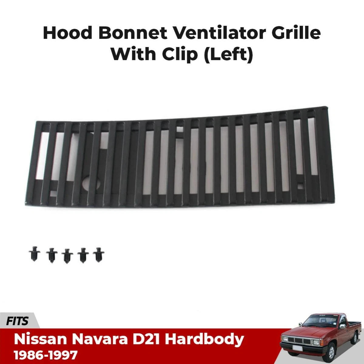 Bonnet Wiper Cowl Grille Vent Clip LH Fits Nissan Navara D21 Truck 1986-97 D06
