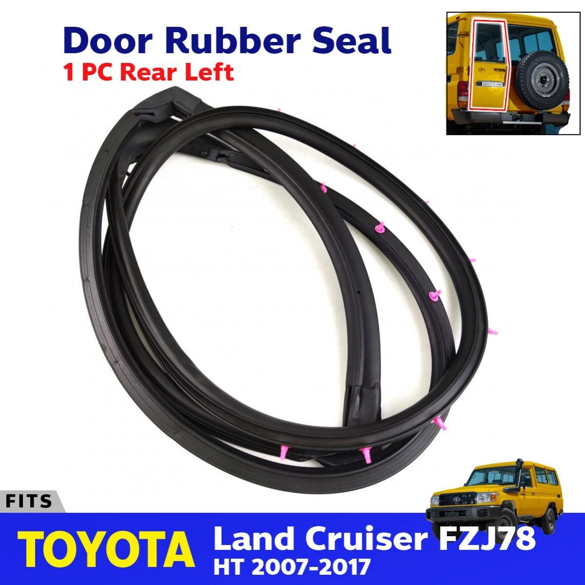Door Rubber Seal Strip Rear Left Fits Toyota Land Cruiser FZJ78 HT 2007-17 D01