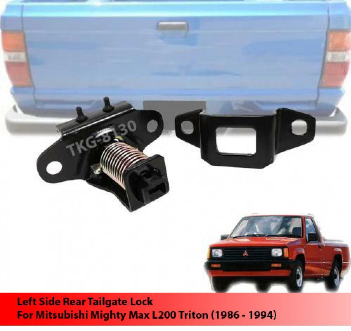 Rear Tailgate Lock Latch for Mitsubishi /L200/Triton (1986-1994)