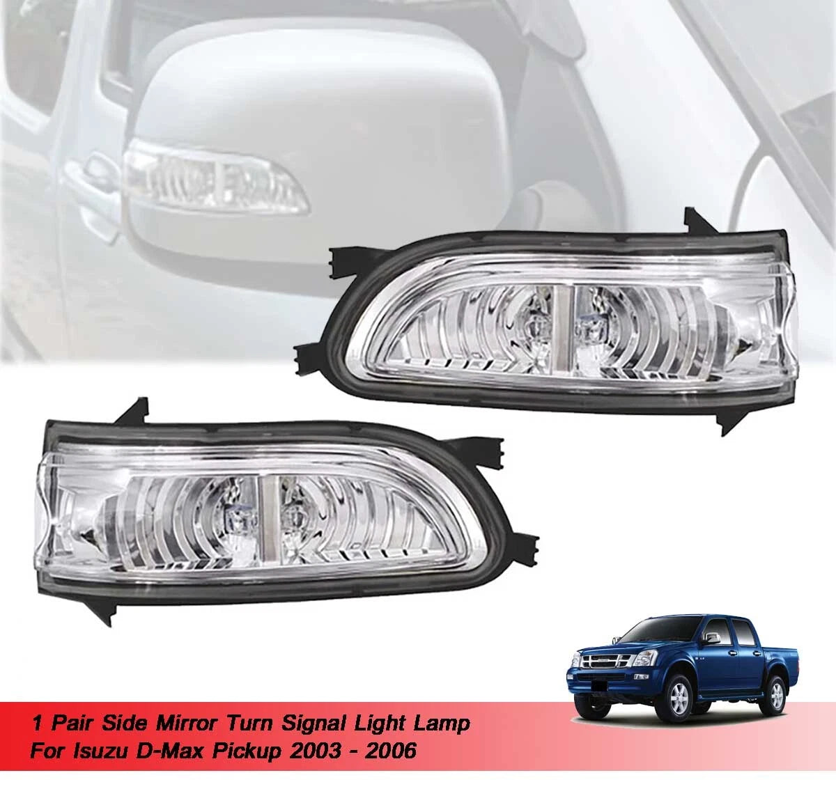 Side Mirror Indicators  Light for Holden Rodeo Ute(2003-2006)