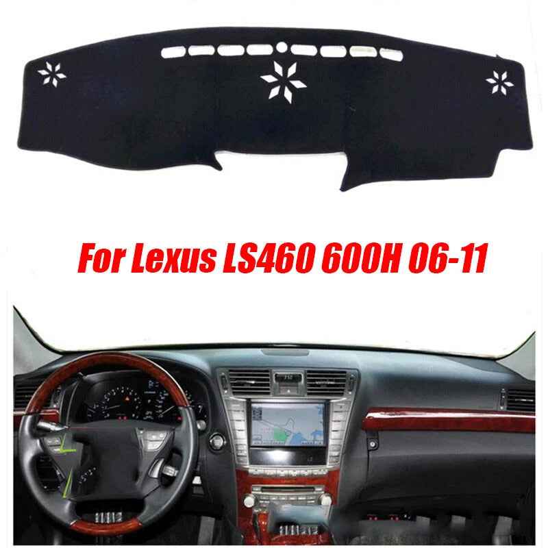 Dash Mat / Car / Dashboard Cover for Lexus LS460 600H (2006–2011)