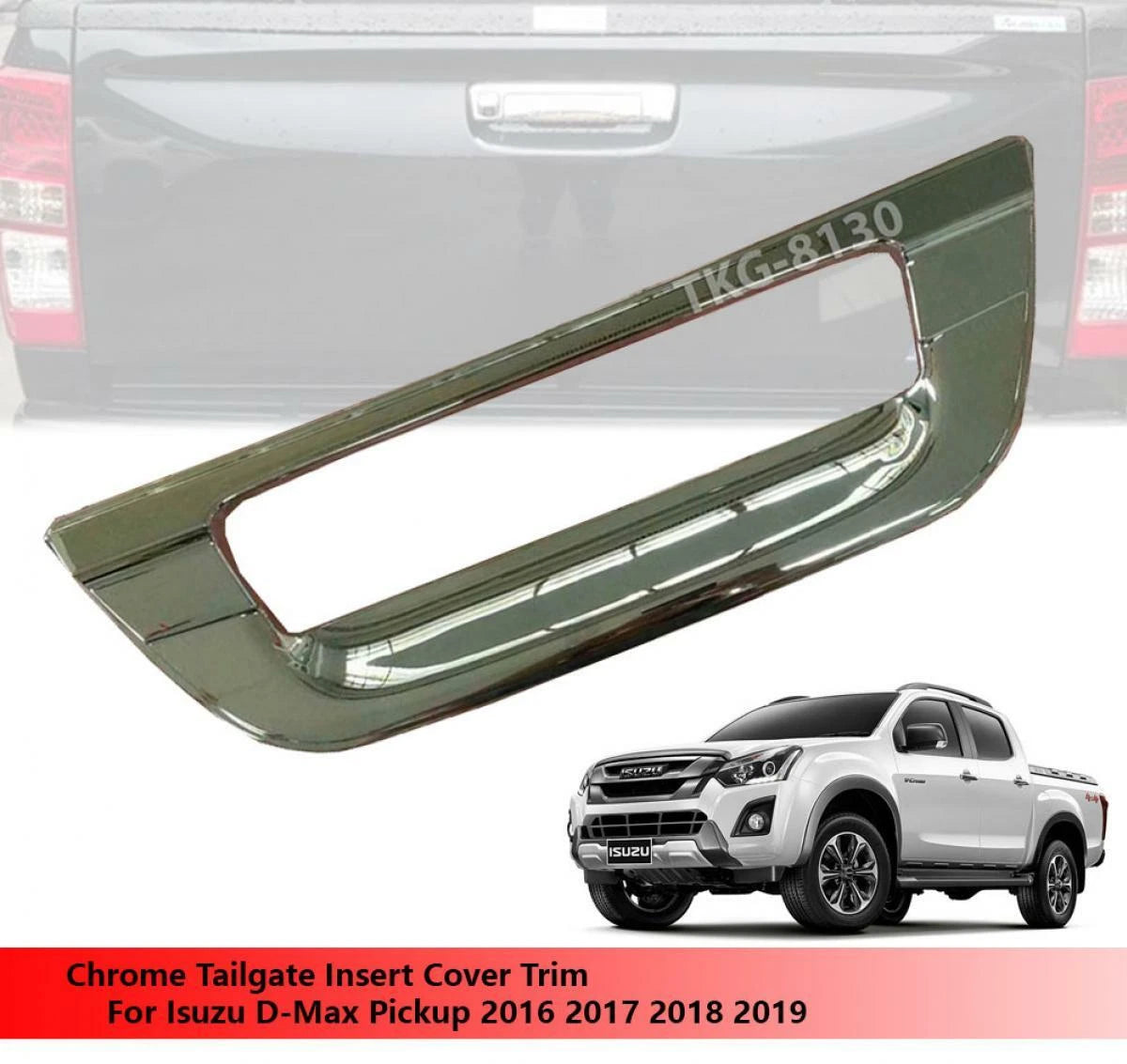 Tailgate Insert Cover Trim Chrome for Isuzu D-Max (2016-2019)