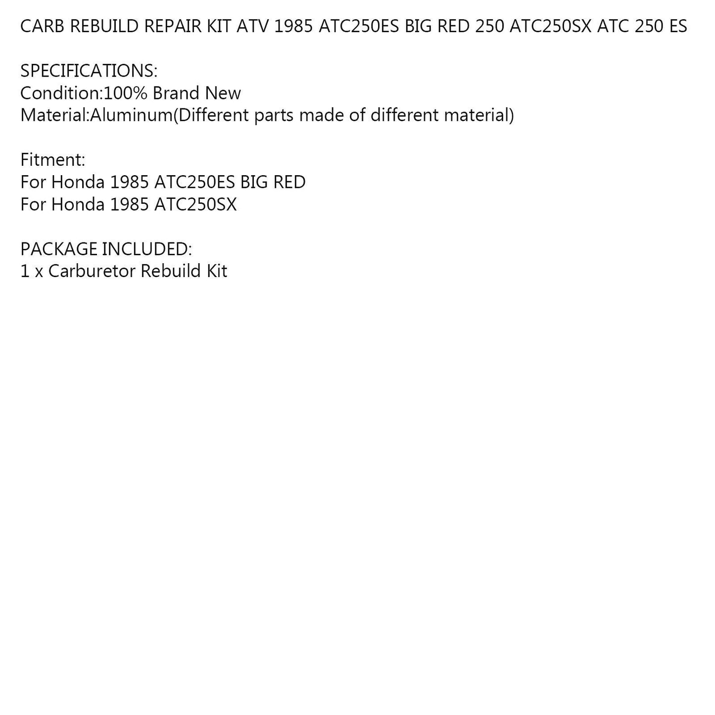 Carburetor Repair Kit for Honda ATC250ES, ATC250SX (1985)