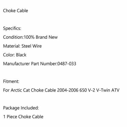 Choke Cable for Arctic Cat 650 V-Twin (2004-2006)