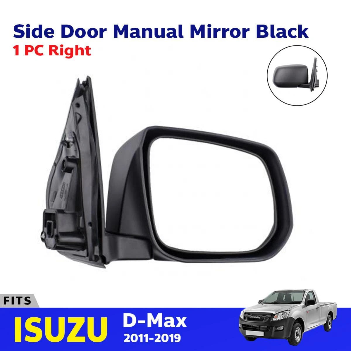 Side Mirror Rear View Black Manual Right Fits Isuzu D-Max Pickup UTE 2012-19 D05