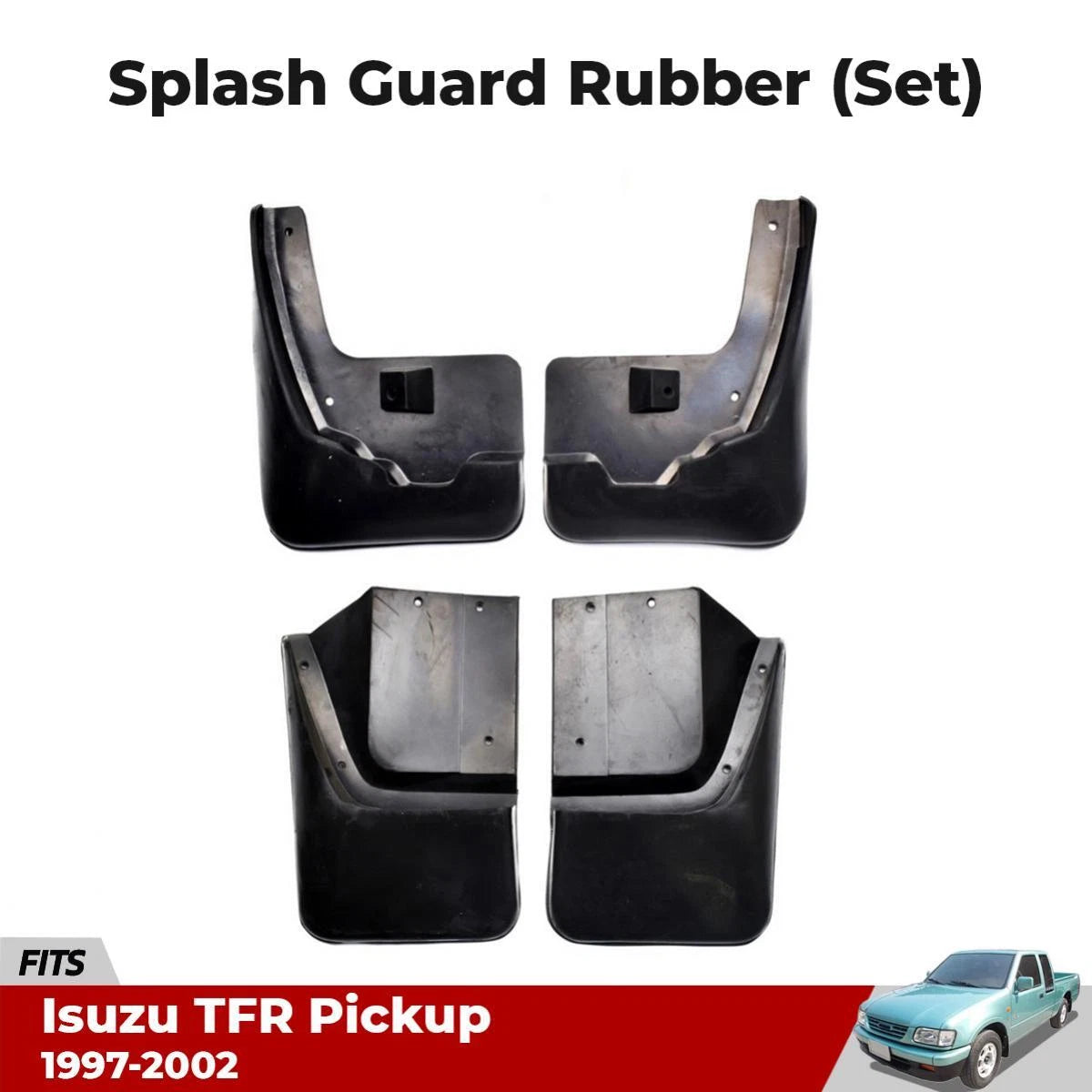 Mud Flaps Rubber Splash Guard Set F+R Fits Isuzu TFR Holden Rodeo 2WD 97-02 D11