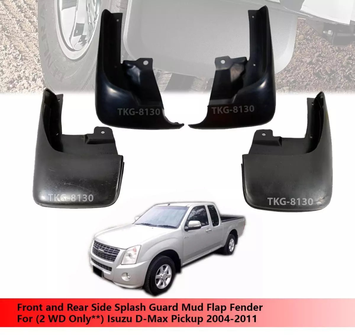 2 x Front & Rear Mud Flaps for Isuzu D-Max (2003-2011)