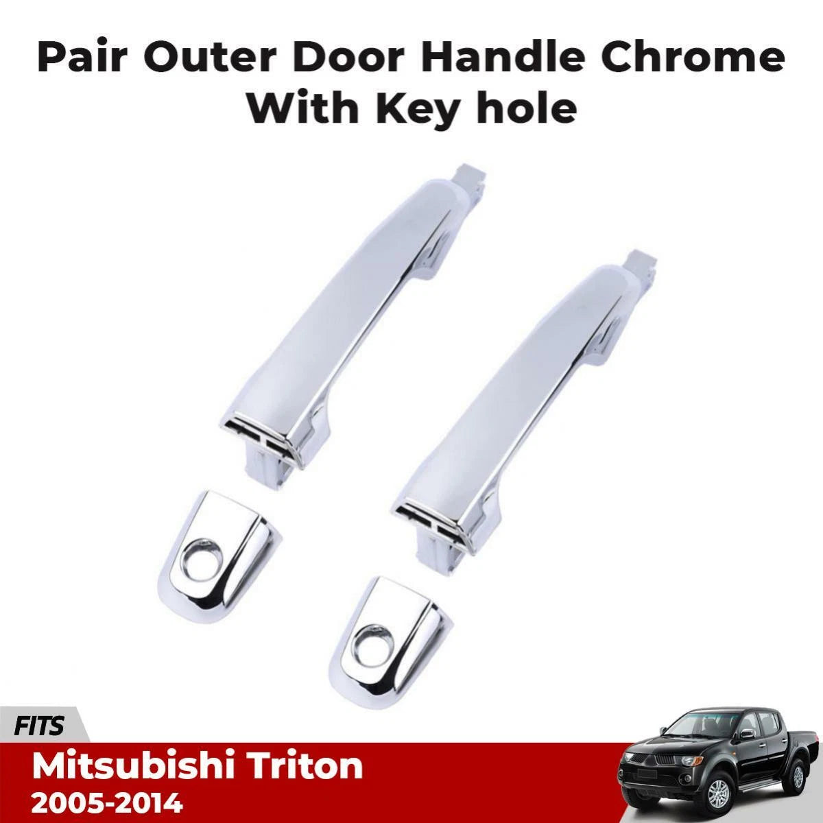 Exterior Door Handle w Keyhole Pair Fit Mitsubishi L200 Triton Ute Truck 2005-14