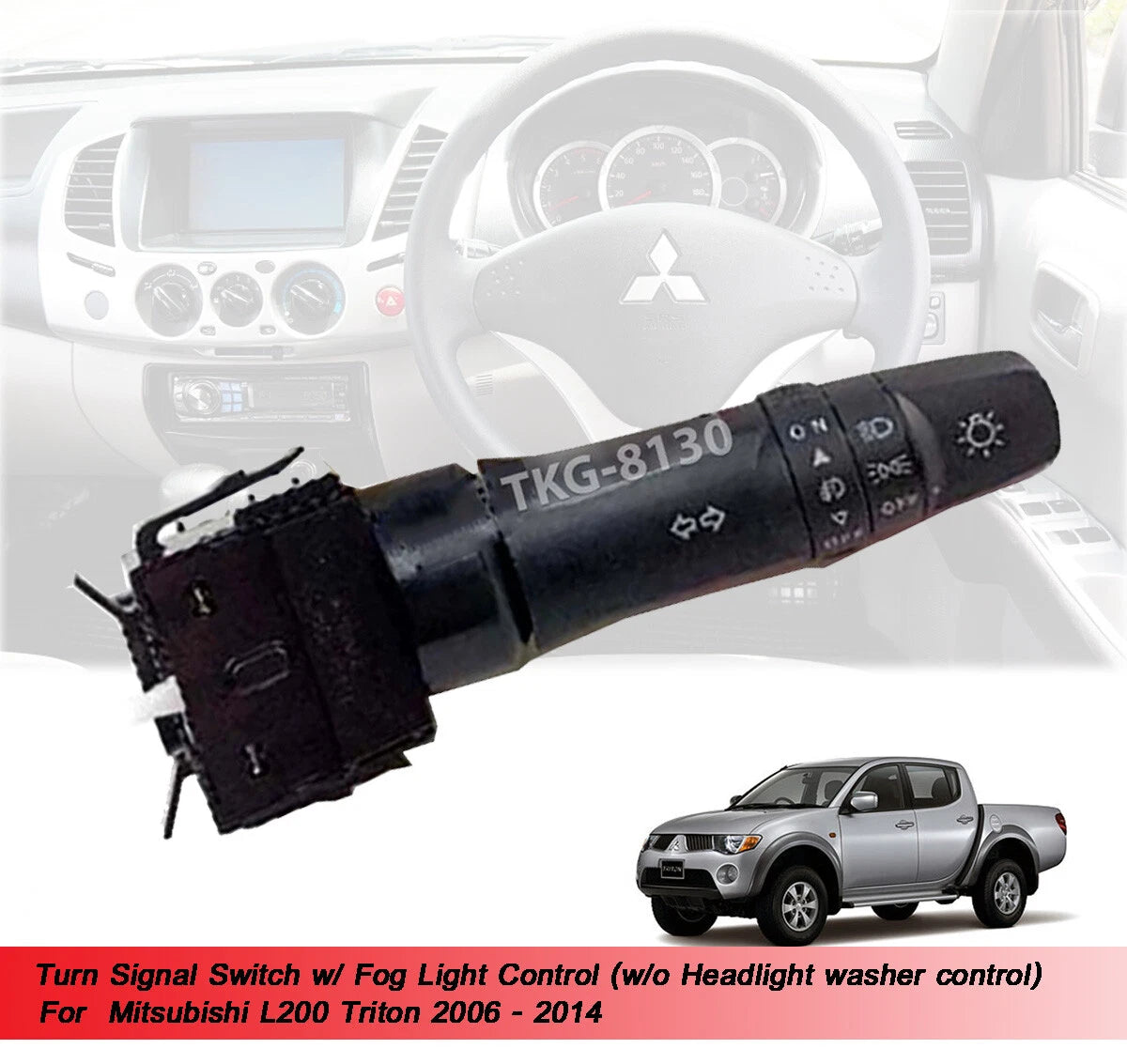 RHD Turn Signal Switch for Triton L200 (2006-2014)