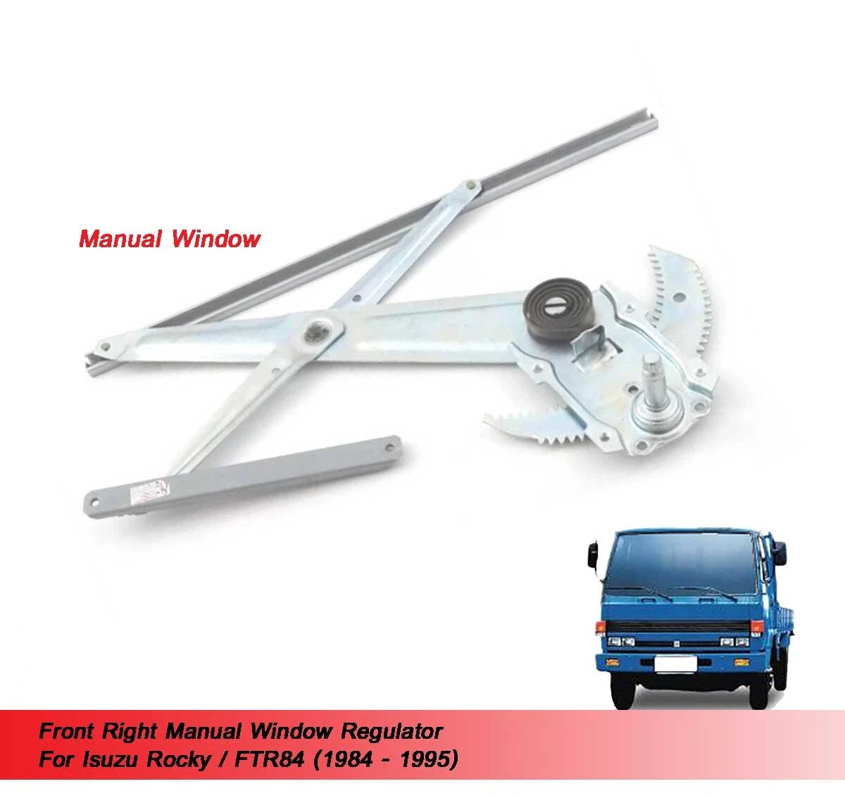 FR Window Regulator for Isuzu Rocky FTR84 (1984-1995)