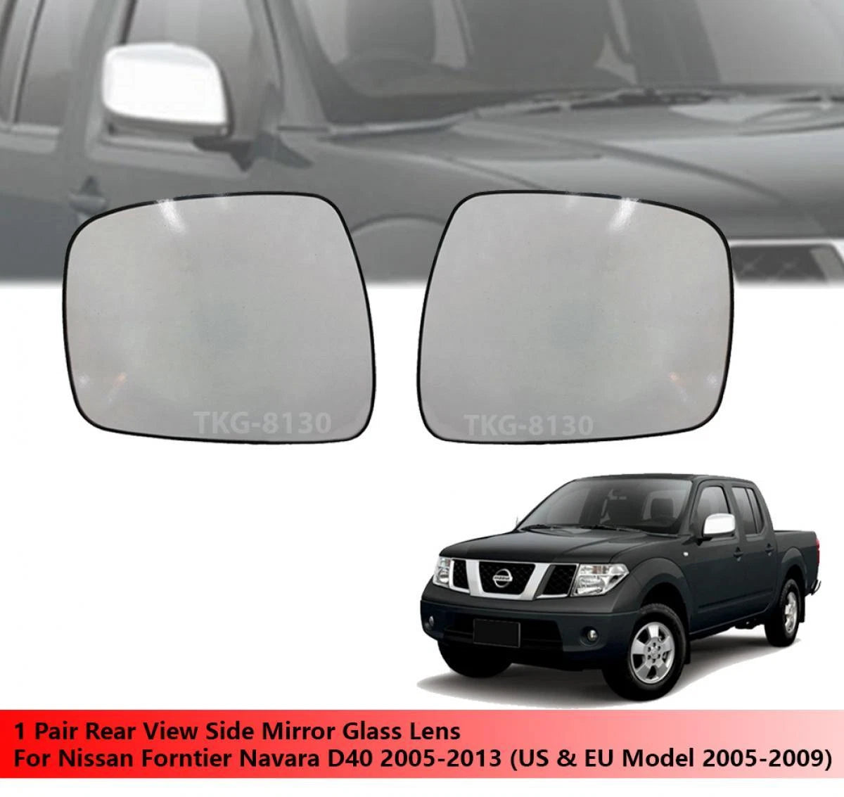 Rear View Mirror Glass Lens for Nissan Navara Frontier D40 (2005-2009)